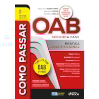 COMO PASSAR NA OAB 2ª FASE - PRÁTICA CONSTITUCIONAL - 8ª ED - 2023
