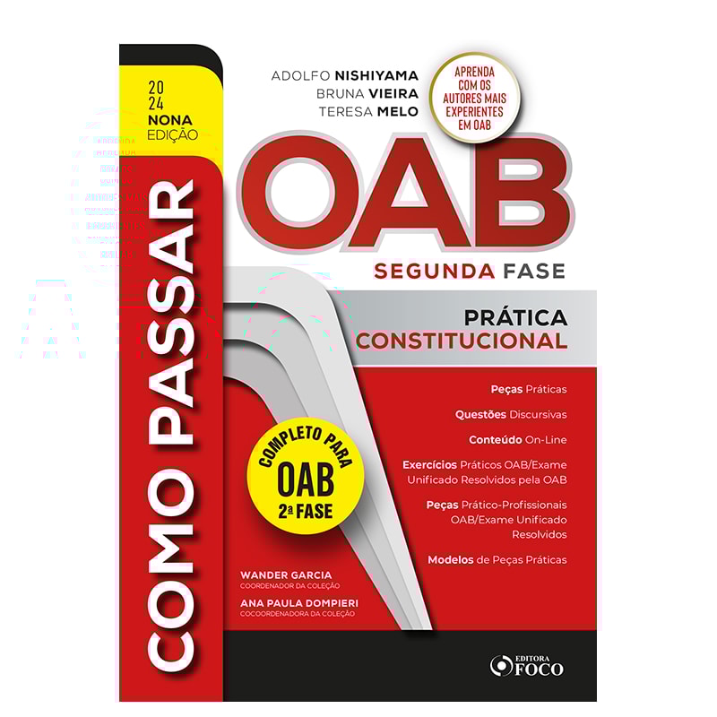 COMO PASSAR NA OAB 2ª FASE - PRÁTICA CONSTITUCIONAL - 9ª ED - 2024