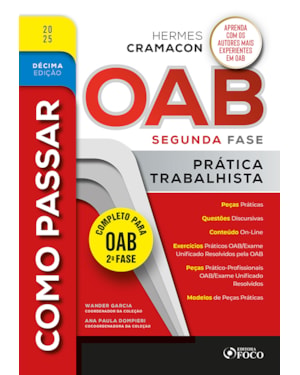COMO PASSAR NA OAB 2ª FASE - PRÁTICA TRABALHISTA - 10ª ED - 2025