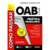 COMO PASSAR NA OAB 2ª FASE - PRATICA TRABALHISTA - 7ª ED - 2020