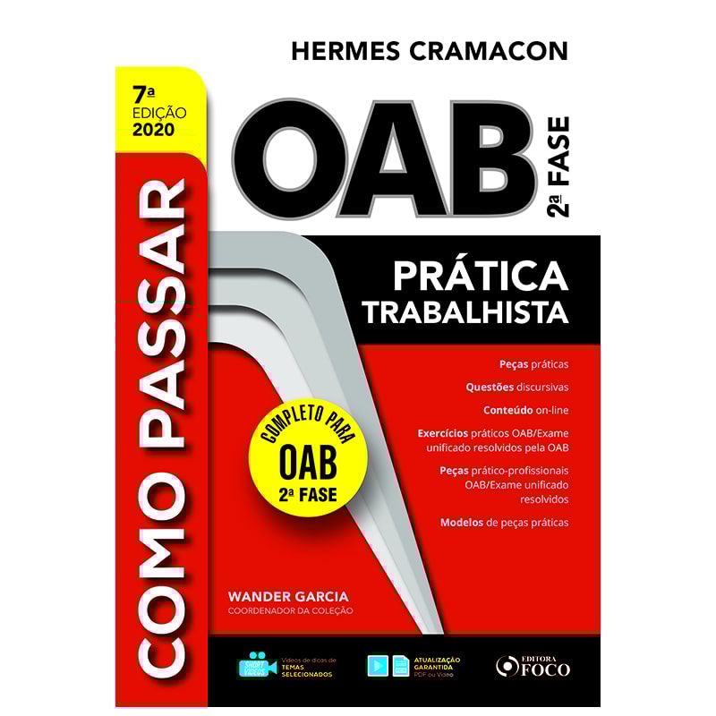 COMO PASSAR NA OAB 2ª FASE - PRATICA TRABALHISTA - 7ª ED - 2020
