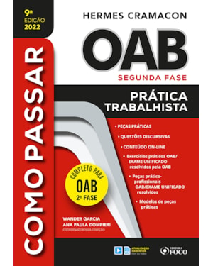COMO PASSAR NA OAB 2ª FASE - PRATICA TRABALHISTA - 9ª ED - 2022