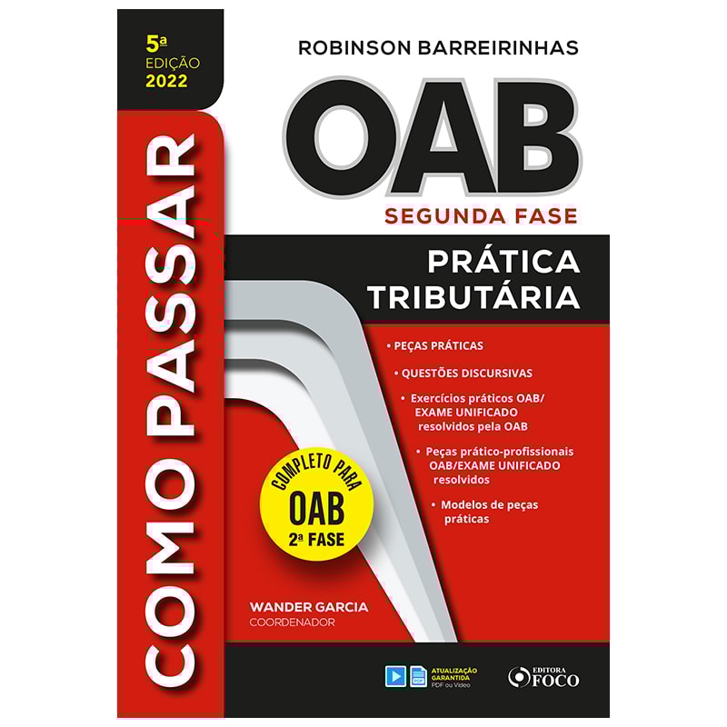 COMO PASSAR NA OAB 2ª FASE - PRATICA TRIBUTÁRIA - 5ª ED - 2022