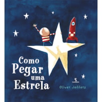 Como pegar uma estrela