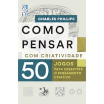 COMO PENSAR COM CRIATIVIDADE