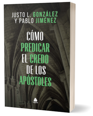 Como predicar el credo de los apóstoles: (versión en español)