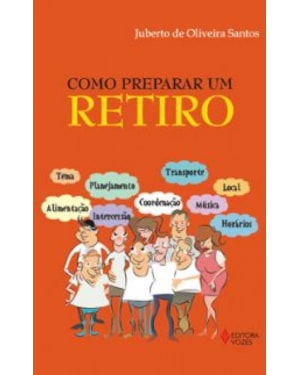 COMO PREPARAR UM RETIRO