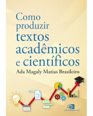 COMO PRODUZIR TEXTOS ACADÊMICOS E CIENTÍFICOS