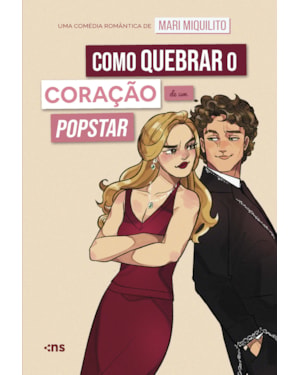 COMO QUEBRAR O CORAÇÃO DE UM POPSTAR