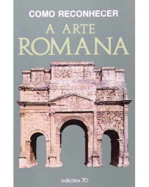 Como reconhecer a arte romana