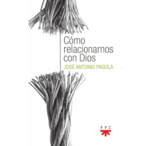 COMO RELACIONARNOS CON DIOS