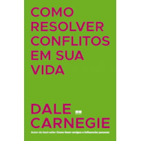 COMO RESOLVER CONFLITOS EM SUA VIDA