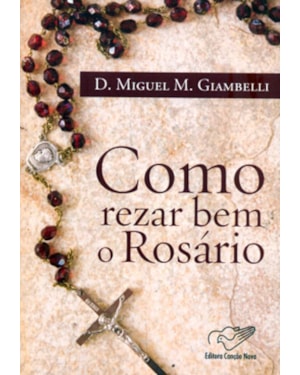COMO REZAR BEM O ROSARIO