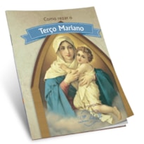 COMO REZAR O TERÇO MARIANO