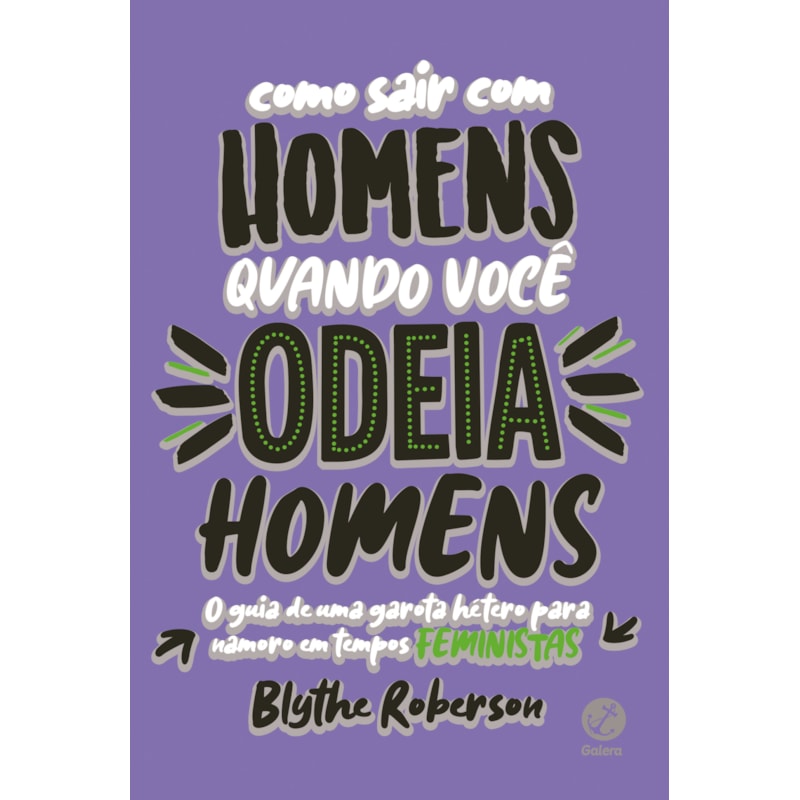 COMO SAIR COM HOMENS QUANDO VOCÊ ODEIA HOMENS