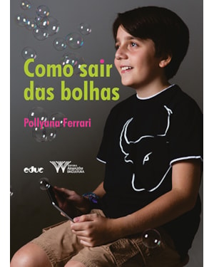 COMO SAIR DAS BOLHAS