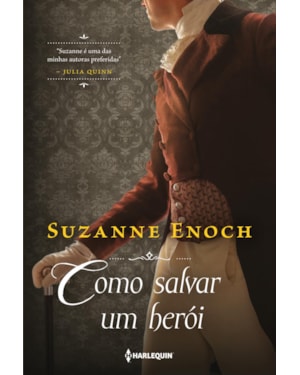 COMO SALVAR UM HERÓI: TRILOGIA DOS CANALHAS LIVRO 3