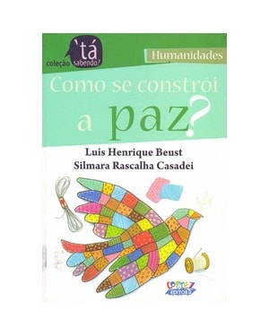 COMO SE CONSTRÓI A PAZ?