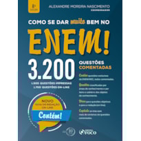 COMO SE DAR MUITO BEM NO ENEM! - 3.200 QUESTÕES COMENTADAS - 8ª EDIÇÃO - 2018