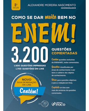 COMO SE DAR MUITO BEM NO ENEM! - 3.200 QUESTÕES COMENTADAS - 8ª EDIÇÃO - 2018