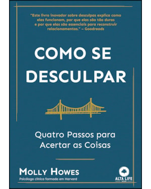 Como se desculpar: quatro passos para acertar as coisas