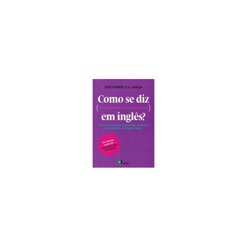 COMO SE DIZ ... EM INGLÊS?