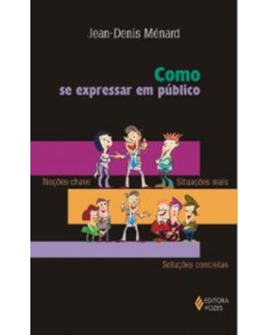 COMO SE EXPRESSAR EM PUBLICO - NOCOES-CHAVE - SITUACOES REAIS - SOLUCOES CO