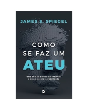COMO SE FAZ UM ATEU