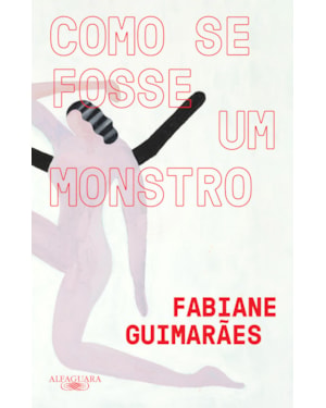 COMO SE FOSSE UM MONSTRO