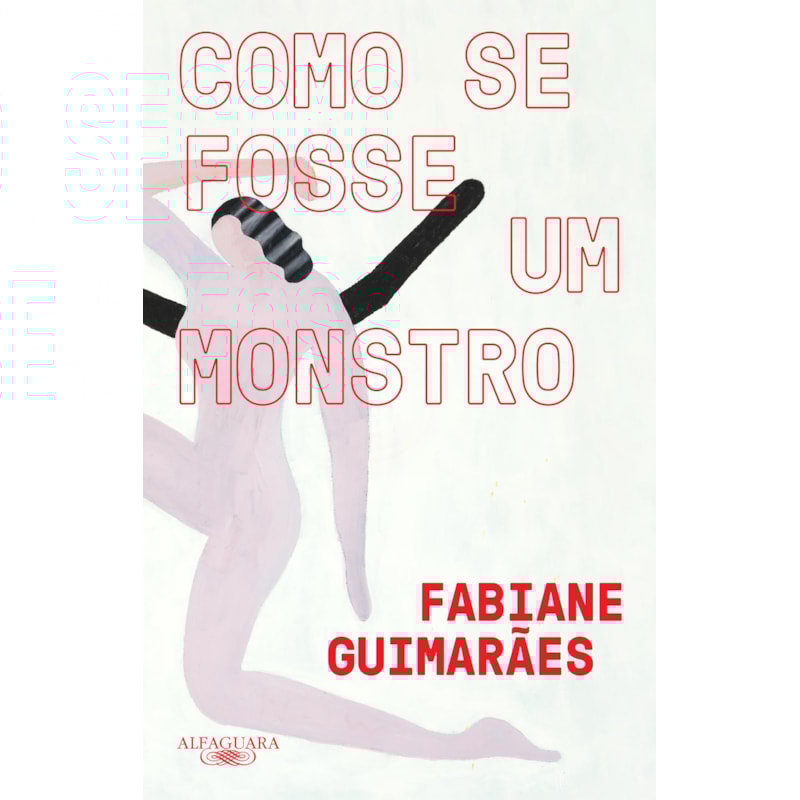 COMO SE FOSSE UM MONSTRO