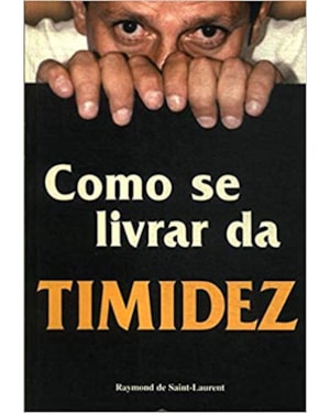 COMO SE LIVRAR DA TIMIDEZ - 1ª