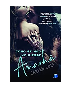 Como se não houvesse amanhã