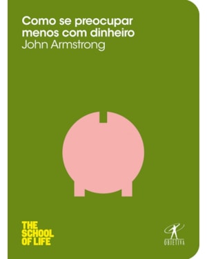 COMO SE PREOCUPAR MENOS COM DINHEIRO