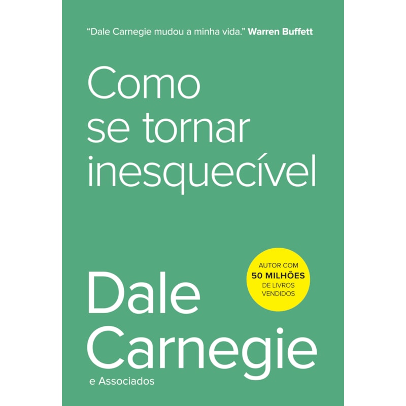 COMO SE TORNAR INESQUECÍVEL