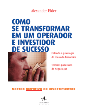Como Se Transformar Em Um Operador E Investidor De Sucesso