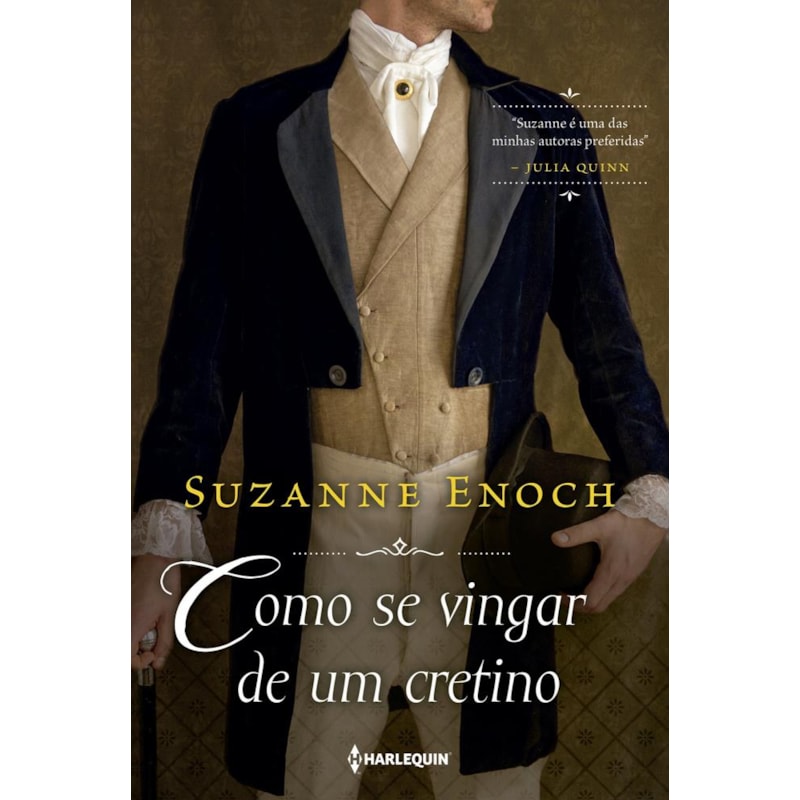 COMO SE VINGAR DE UM CRETINO: TRILOGIA DOS CANALHAS LIVRO 1