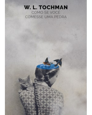 COMO SE VOCÊ COMESSE UMA PEDRA
