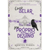 COMO SELAR O SEU PRÓPRIO DESTINO