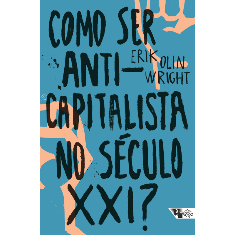 Como ser anticapitalista no século XXI?