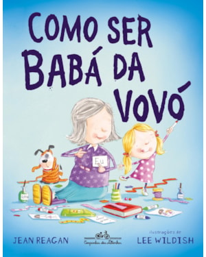 Como ser babá da vovó