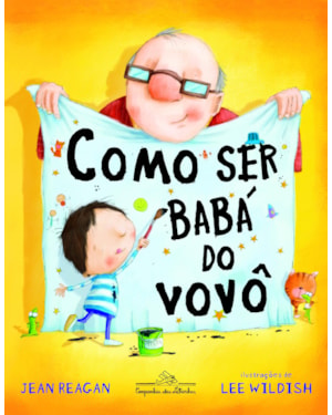 Como ser babá do vovô