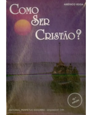 COMO SER CRISTAO ?