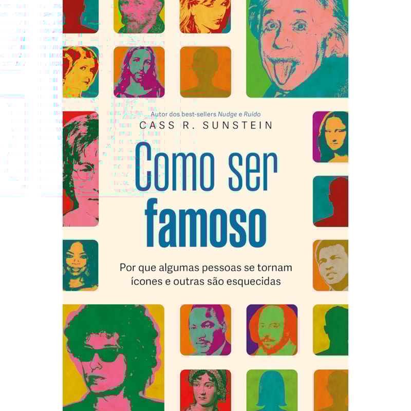 COMO SER FAMOSO: POR QUE ALGUMAS PESSOAS SE TORNAM ÍCONES E OUTRAS SÃO ESQUECIDAS