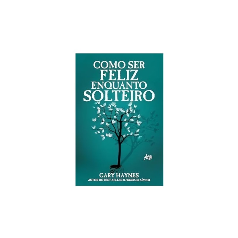 COMO SER FELIZ ENQUANTO SOLTEIRO