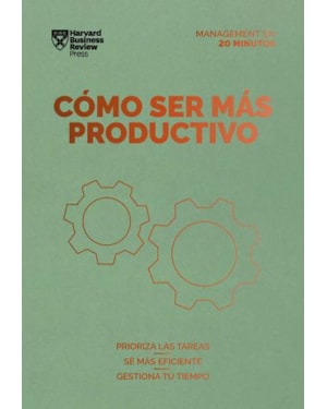 Cómo ser más productivo: prioriza las tareas. sé mas eficiente. gestiona tu tiempo