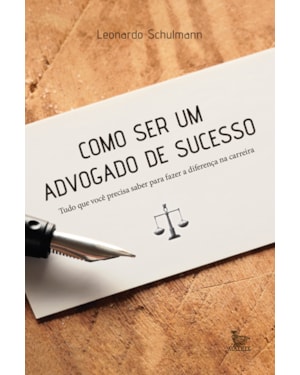 COMO SER UM ADVOGADO DE SUCESSO