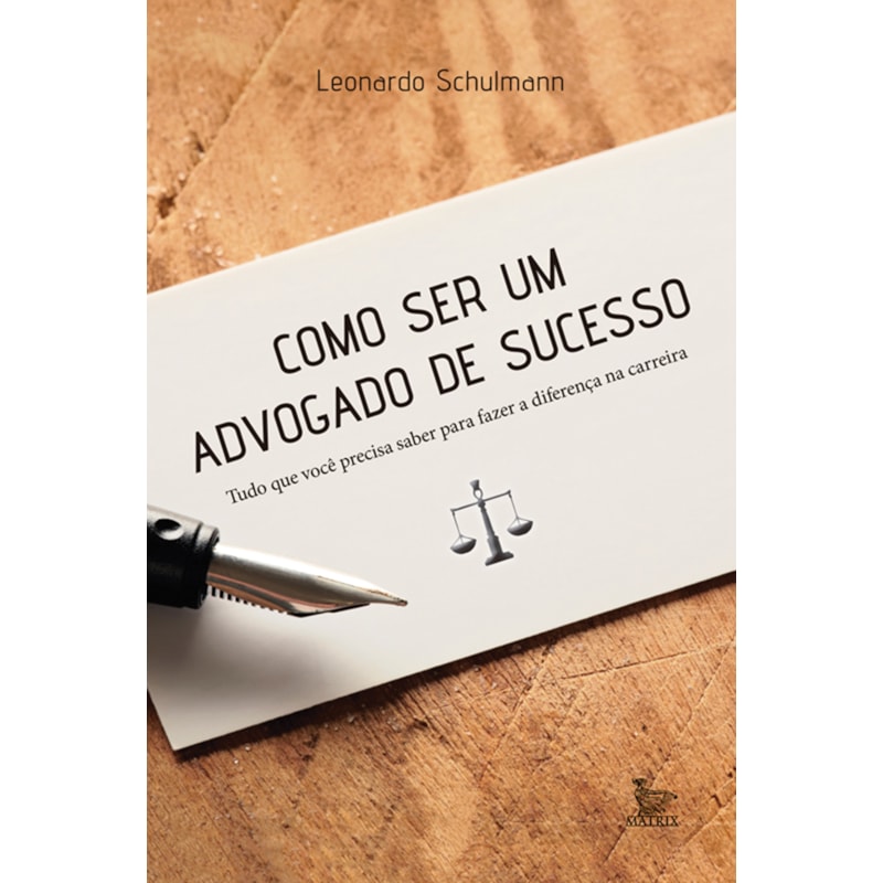 COMO SER UM ADVOGADO DE SUCESSO
