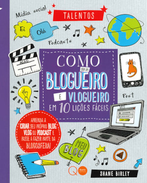 COMO SER UM BLOGUEIRO E VLOGUEIRO EM 10 LIÇÕES FÁCEIS