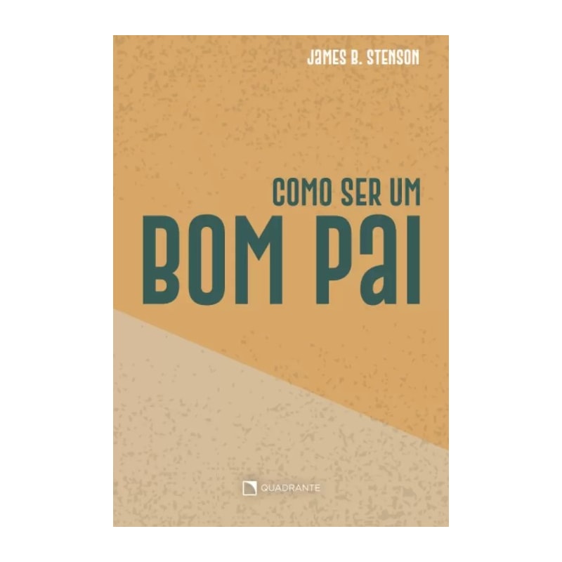 COMO SER UM BOM PAI - 2ª EDIÇÃO