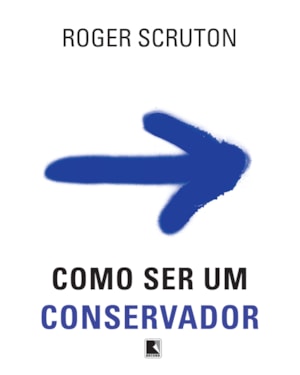 COMO SER UM CONSERVADOR